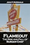 Flameout: The Rise and Fall of Burger Chef