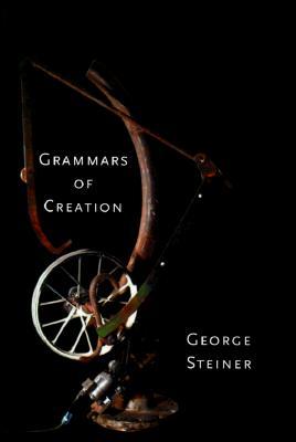 Grammars of Creation (Hardcover)