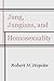 Jung, Jungians and Homosexuality