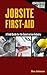 Jobsite First Aid: A Field Guide for the Construction Industry