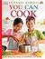 You Can Cook: A Step-By-Step Cookbook for Kids