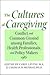 The Cultures of Caregiving by Christine K. Cassel
