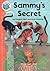 Sammy's Secret (Tadpoles)