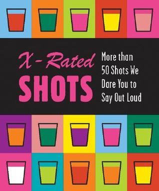 X-rated Shots (Hardcover)