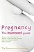 Pregnancy: The Mumsnet Guide