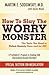 How to Slay the Worry Monster!: The Arsenal You Need to Defeat GAD! (Generalized Anxiety Disorder) (A Psychiatrist's Guide)