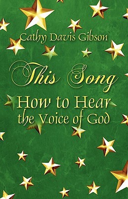 This Song: How to Hear the Voice of God (Paperback)