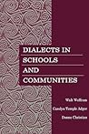 Dialects in Schools and Communities Dialects in Schools and Communities
