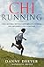 ChiRunning: Una manera revolucionaria de correr sin esfuerzo y sin lesiones (Spanish Edition)