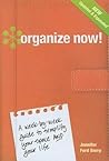 Organize Now! by Jennifer Ford Berry