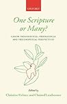 One Scripture or Many?: Canon from Biblical, Theological, and Philosophical Perspectives