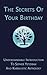 The Secrets Of Your Birthday: Understandable Introduction To Sepher Yetzirah and Kabbalistic Astrology