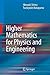 Higher Mathematics for Physics and Engineering