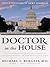 Doctor in the House: A Phys...