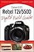 Canon EOS Rebel T2i/550D Di...