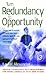 Turn Redundancy to Opportun...
