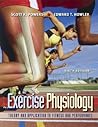 Exercise Physiology: Theory and Application to Fitness and Performance Exercise Physiology: Theory and Application to Fitness and Performance