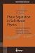 Phase Separation in Soft Matter Physics: Micellar Solutions, Microemulsions, Critical Phenomena (Springer Series in Solid-State Sciences)