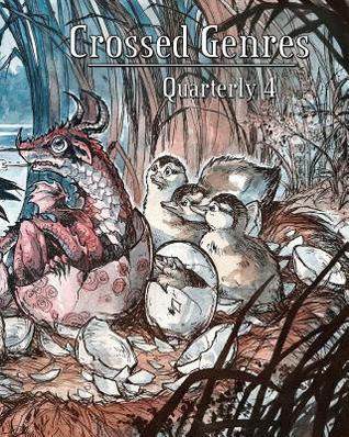 Crossed Genres Quarterly 4 (Paperback)