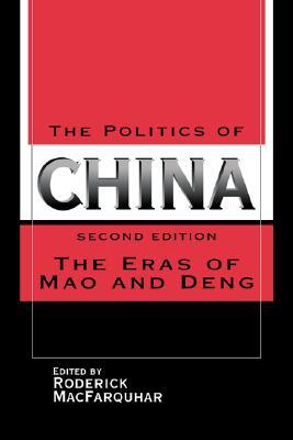 The Politics of China: The Eras of Mao and Deng (Paperback)