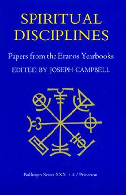 Spiritual Disciplines:   Papers from the Eranos Yearbooks (paper)