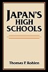 Japan's High Schools (Center for Japanese Studies, UC Berkeley) (Volume 21)