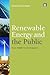Renewable Energy and the Public: From NIMBY to Participation