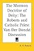 The Mormon Doctrine of Deity: The Roberts and Catholic Priest Van Der Donckt Discussion