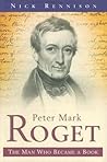 Peter Mark Roget: The Man Who Became a Book (Pocket Essential series)