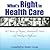 What's Right in Health Care by Studer Group