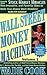 Wall Street Money Machine by Wade B. Cook