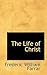 The Life of Christ, Volume II of II