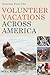 Volunteer Vacations Across America: Immersion Travel USA