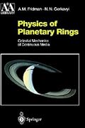 Physics of Planetary Rings: Celestial Mechanics of Continuous Media