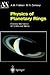 Physics of Planetary Rings: Celestial Mechanics of Continuous Media (Astronomy and Astrophysics Library)