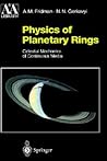 Physics of Planetary Rings: Celestial Mechanics of Continuous Media (Astronomy and Astrophysics Library)