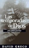 Las Temporadas de Dios (Spanish Edition) Las Temporadas de Dios (Spanish Edition)
