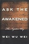 Ask the Awakened: The Negative Way