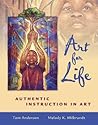 Art for Life: Authentic Instruction in Art