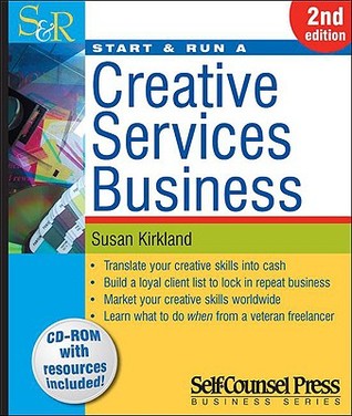 Start & Run a Creative Services Business (Start & Run Business Series)