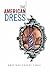 The American Dress