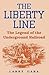 The Liberty Line: The Legen...