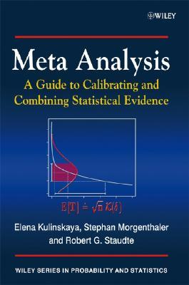 Meta Analysis: A Guide to Calibrating and Combining Statistical Evidence (Wiley Series in Probability and Statistics)