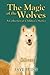 The Magic of the Wolves: A Collection of Children's Stories