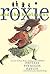 Roxie And The Hooligans (Turtleback School & Library Binding Edition)
