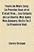 Uvre de Marc Lvy: Le Premier Jour, Et Si C'Tait Vrai..., Les Enfants de La Libert, Mes Amis Mes Amours, O Es-Tu ?, La Premire Nuit