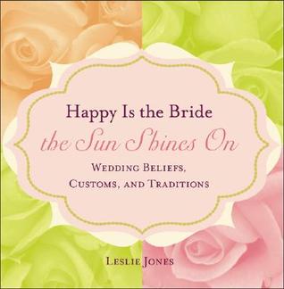 Happy Is the Bride the Sun Shines On (Hardcover)