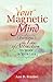Your Magnetic Mind