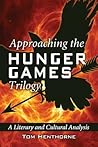 Approaching the Hunger Games Trilogy by Tom Henthorne