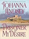 Prisoner of My Desire by Johanna Lindsey Prisoner of My Desire by Johanna Lindsey